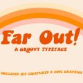 Far Out Font download